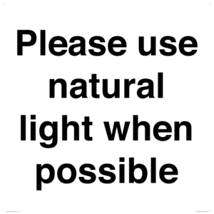 Please use natural light when possible